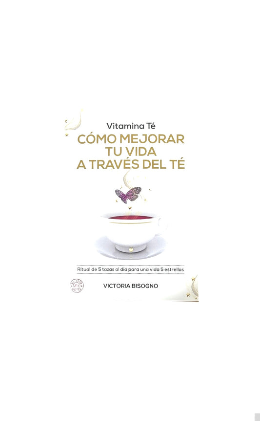 Cómo mejorar tu vida a través del té