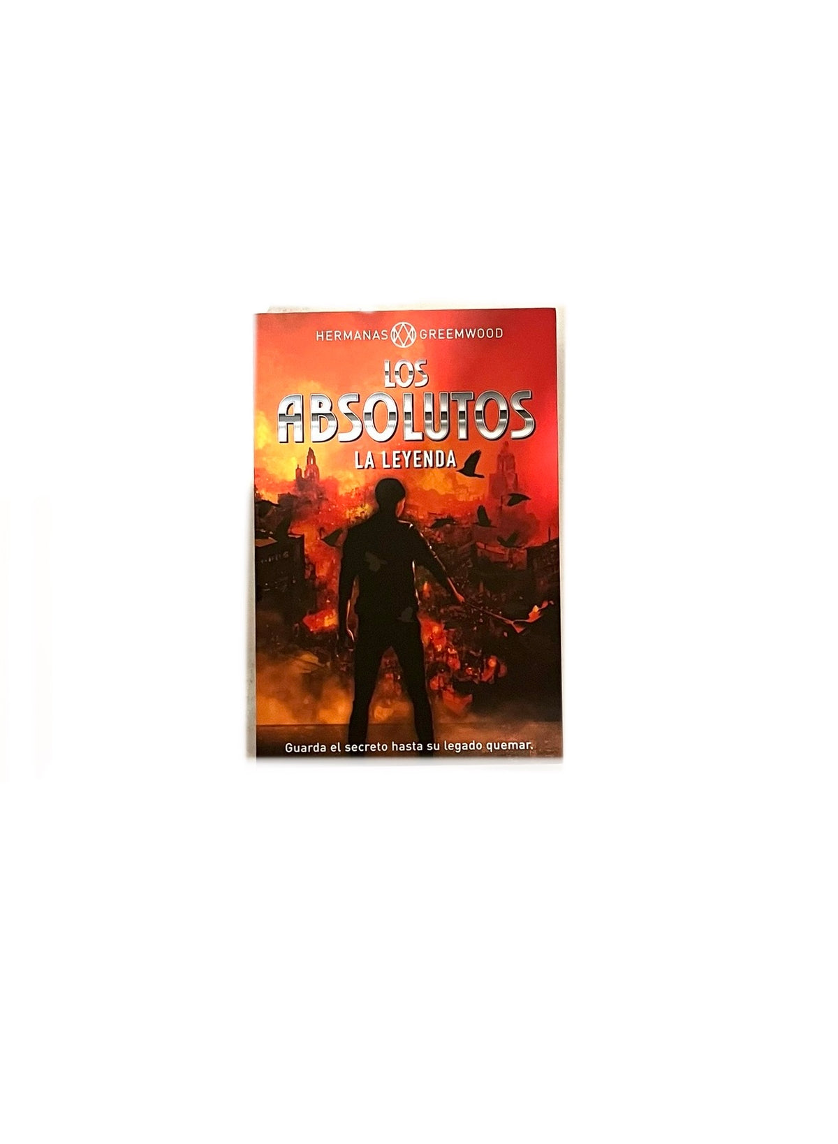 Los absolutos la leyenda by Hermanas Greemwood