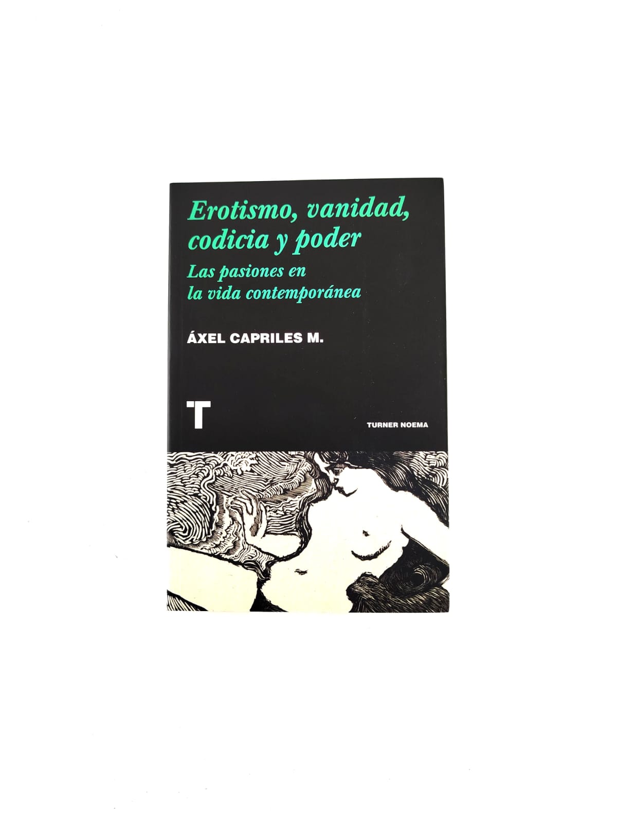 Erotismo, vanidad, codicia y poder