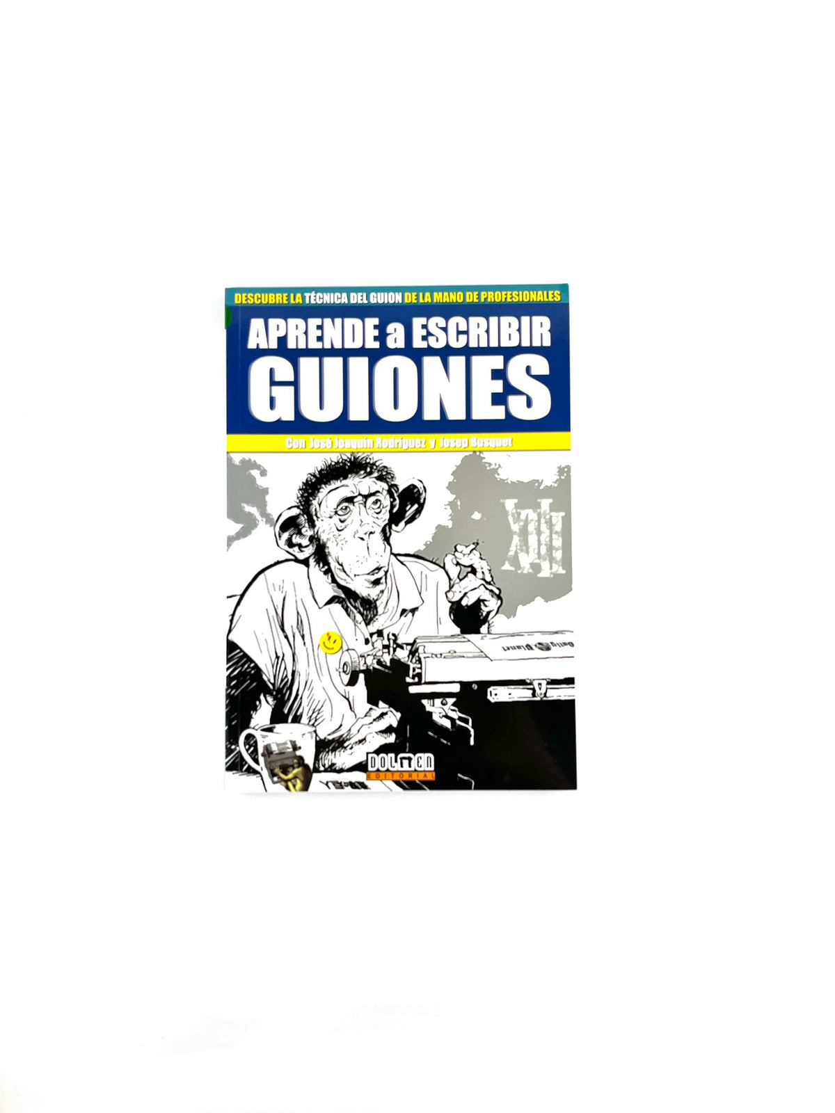 Aprende a escribir guiones by José Joaquín Rodríguez, Josep Busquet