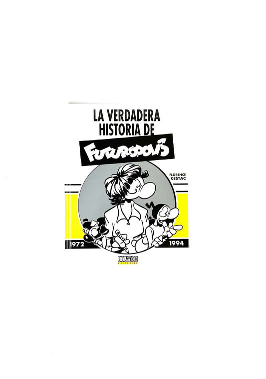 La verdadera historia de Futurópolis