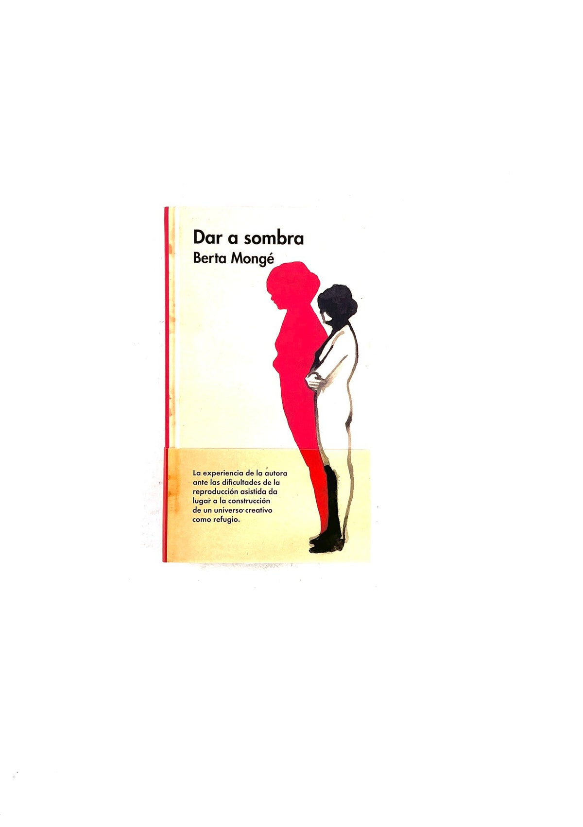 Dar a sombra by Berta Mongé