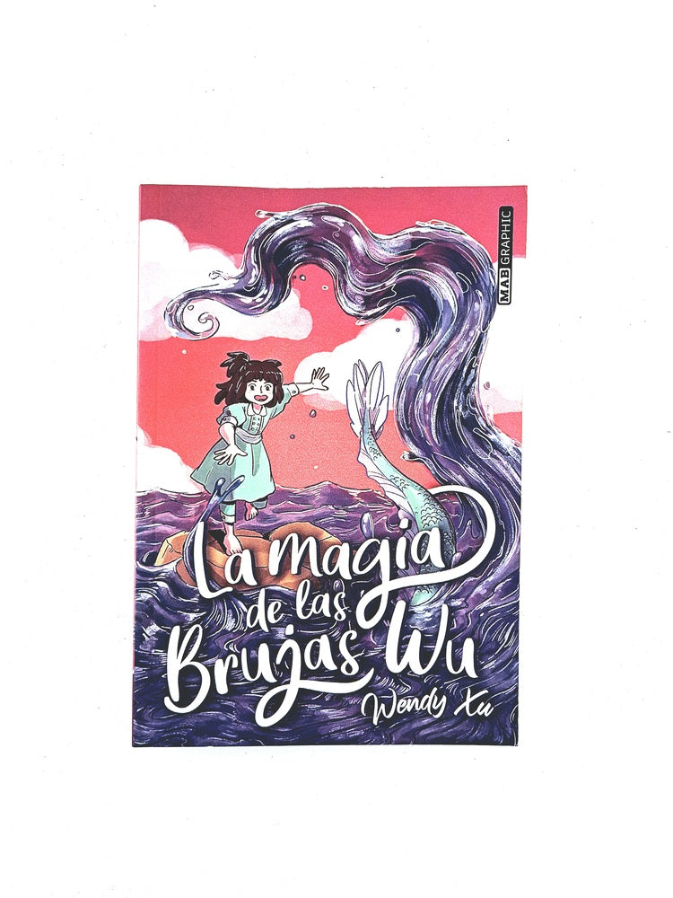 La magia de las brujas wu by Wendy Xu