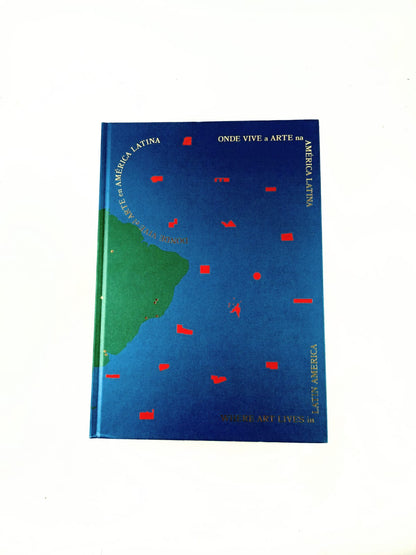 Onde Vive a Arte na América Latina