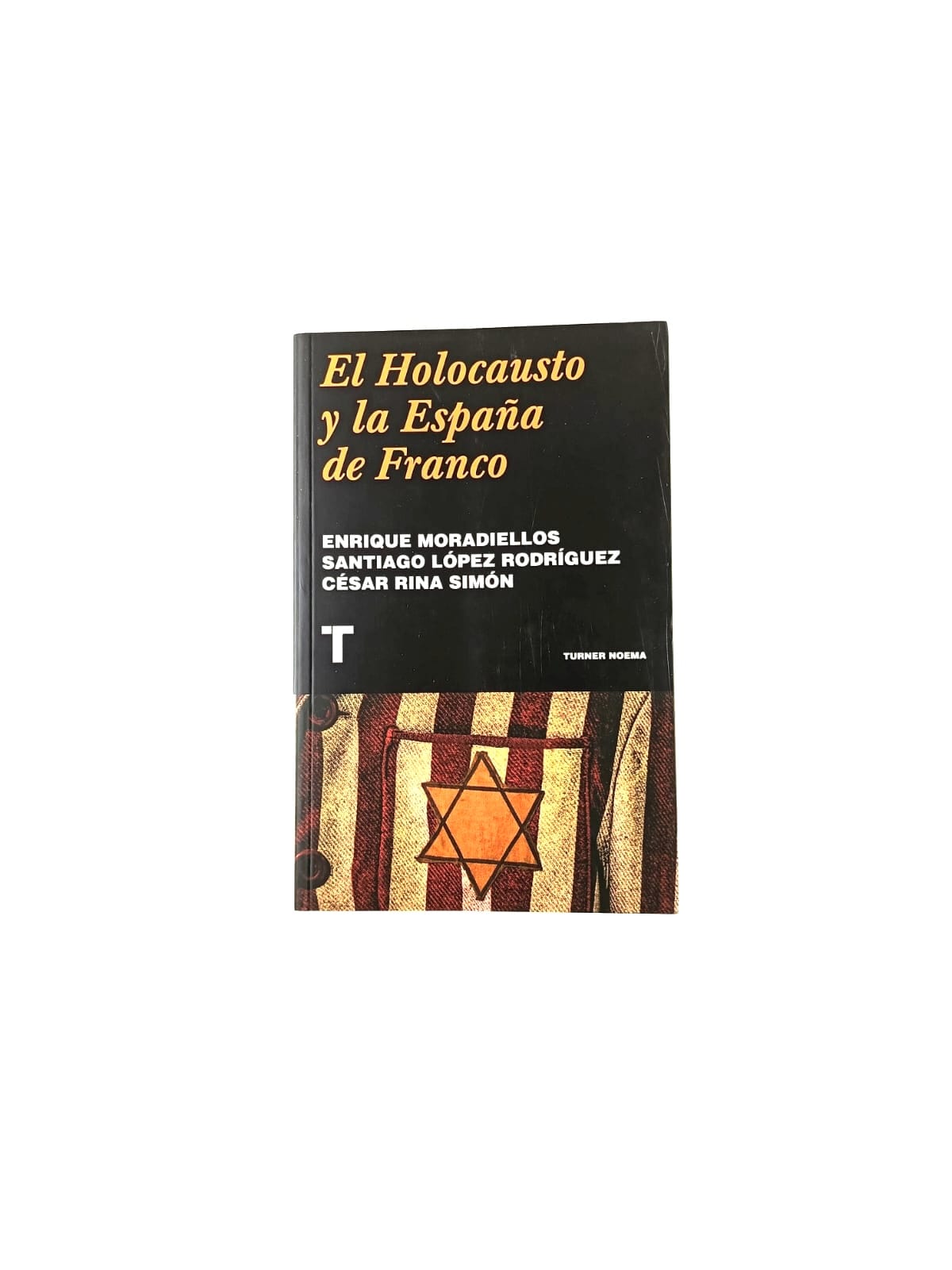 El Holocausto y la España de Franco by varios