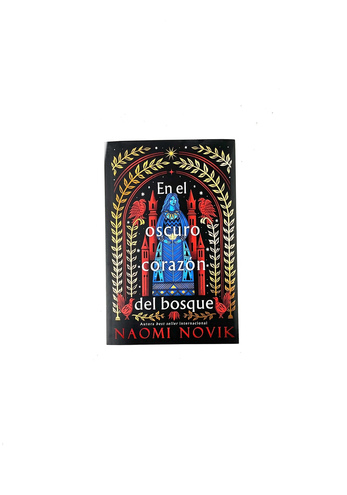 En el oscuro corazón del bosque by Naomi Novik