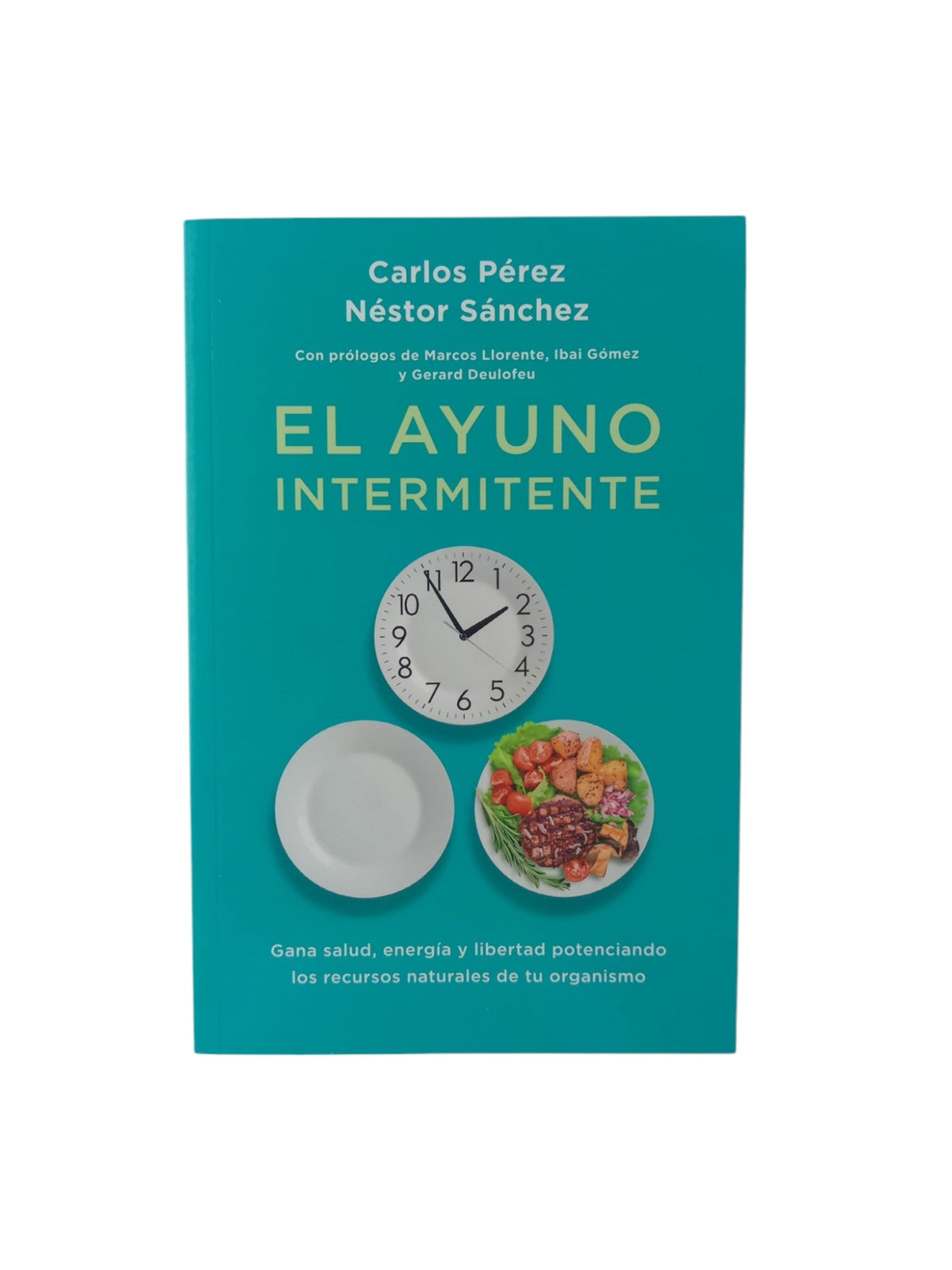 El ayuno intermitente by Carlos Pérez, Néstor Sánchez