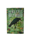 Las mujeres Weymard by Emilia Hart