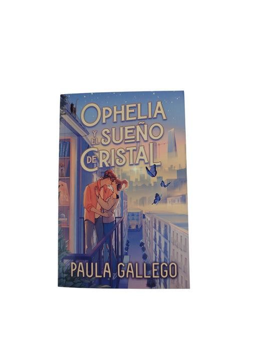 Ophelia y el sueño de cristal by Paula Gallego