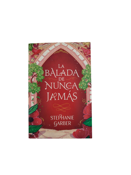 La balada de nunca jamás by Stephanie Garber