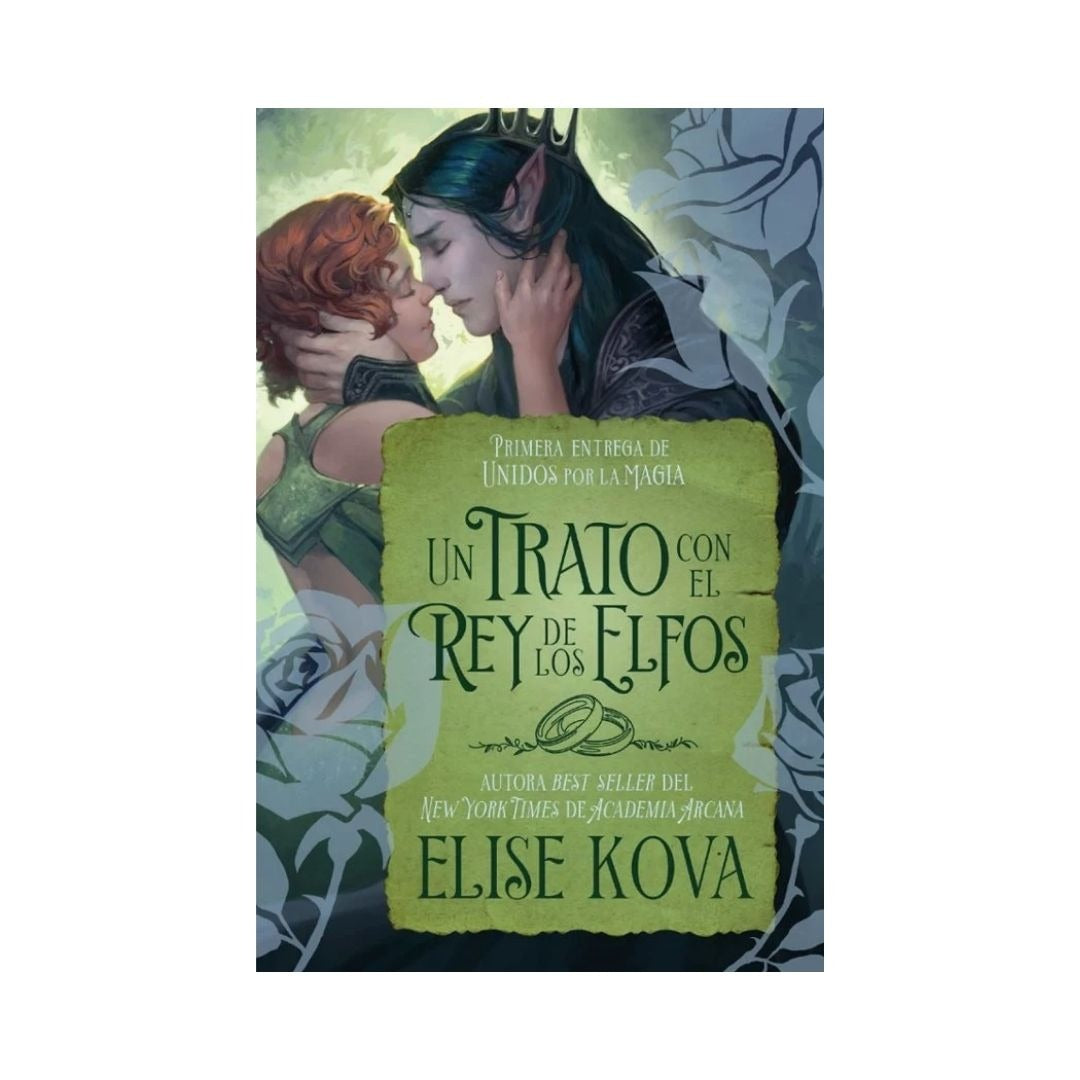 Un trato con el rey de los elfos by Elise kova