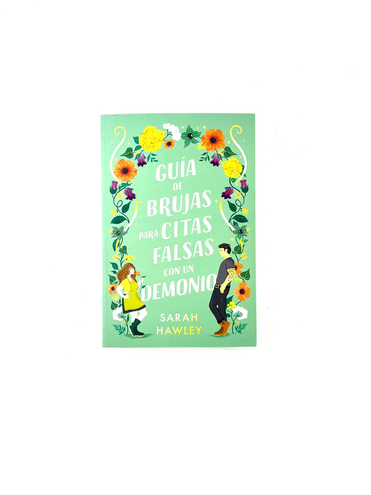 Guía de brujas para citas falsas con un demonio by Sarah Hawley