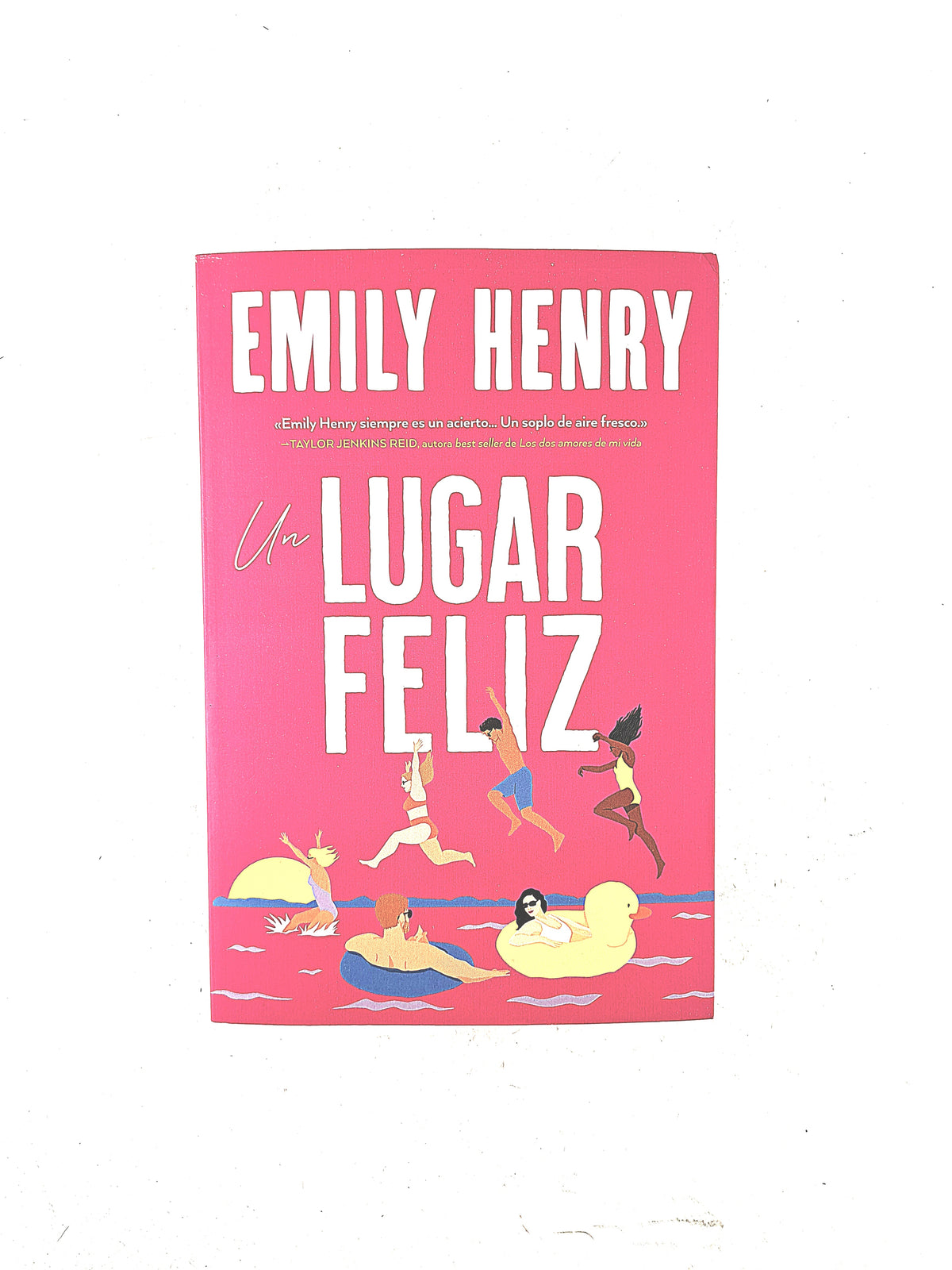 Un lugar feliz by Emily Henry