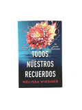 Todos nuestros recuerdos by Melissa Wiesner