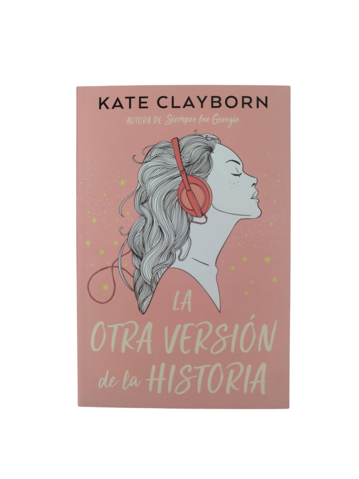 La otra versión de la historia by Kate Clayborn