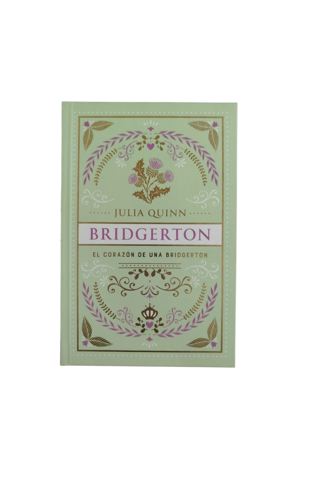 Bridgerton el corazón de una bridgerton by Julia Quinn