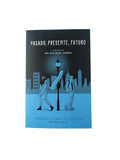 Pasado, presente, futuro by Rachel Lynn Solomon