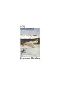 Los soñadores by Francesc Miralles