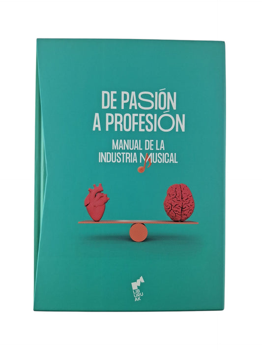 Estuche De pasión a Profesión. Manual de la industria musical