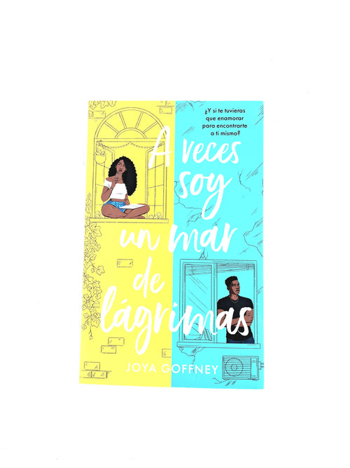 A veces soy un mar de lágrimas by Joya Goffney