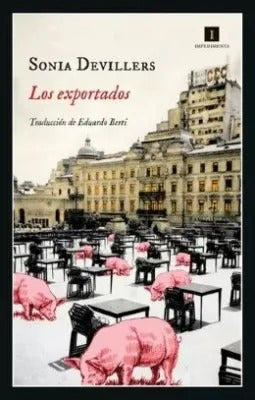 Los Exportados by Sonia Devillers