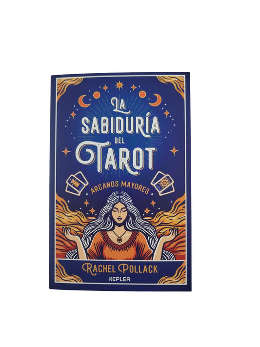 La sabiduría del tarot arcanos mayores by Rachel Pollack