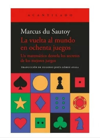La vuelta al mundo en ochenta juegos by Marcus du Sautoy