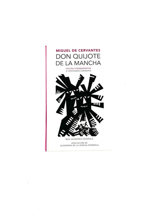 Don quijote de la mancha edición conmemorativa IV centenario cervantes