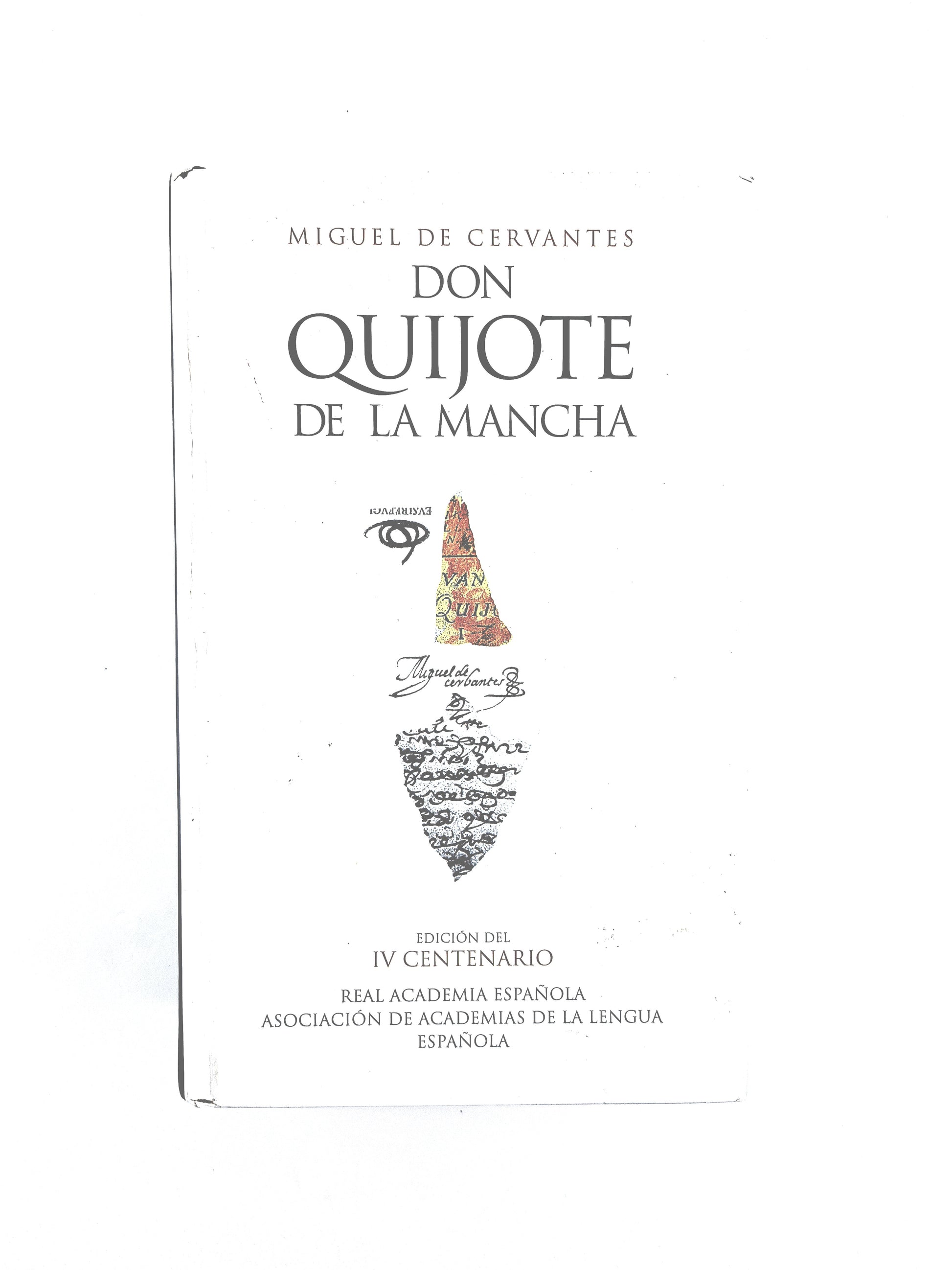 Don quijote de la mancha edición IV centenario by Miguel de Cervantes Saavedra