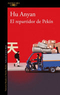 El repartidor de Pékin by Hu Anyan