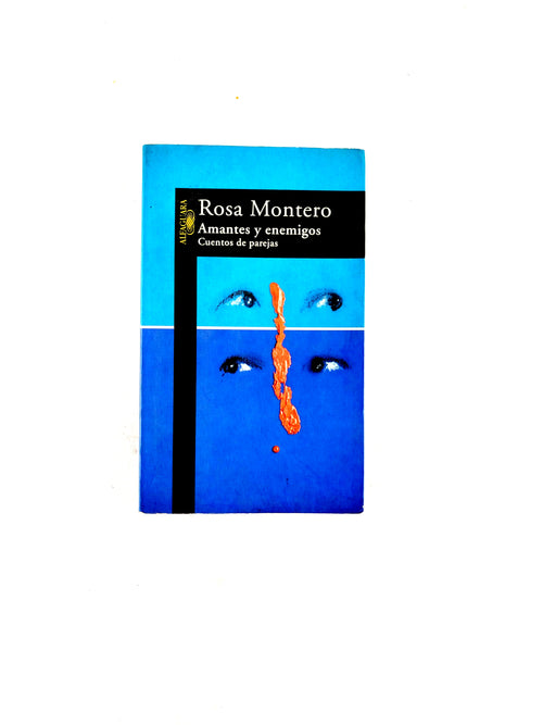 Amantes y enemigos by Rosa Montero