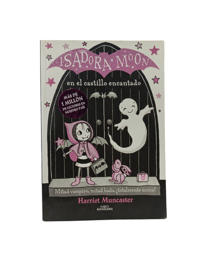 Isadora moon en el castillo encantado by Harriet Muncaster