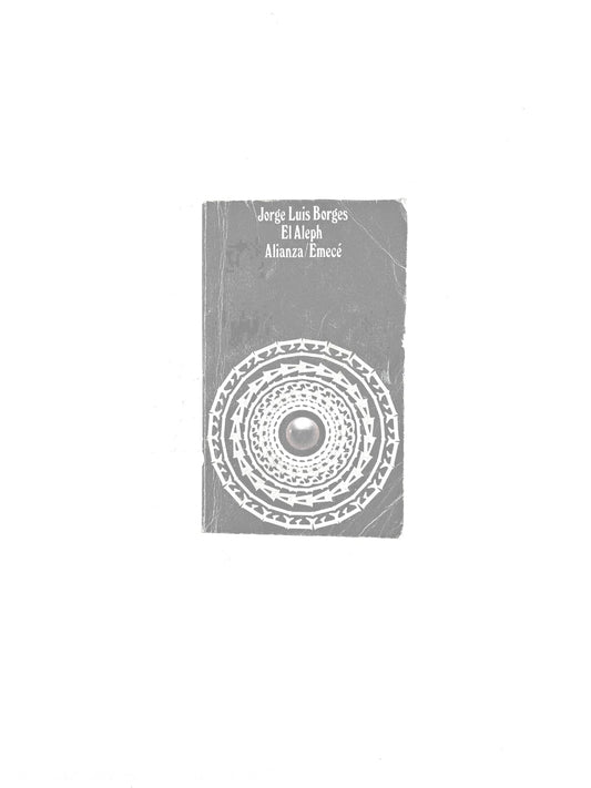 El aleph by Jorge Luis Borges