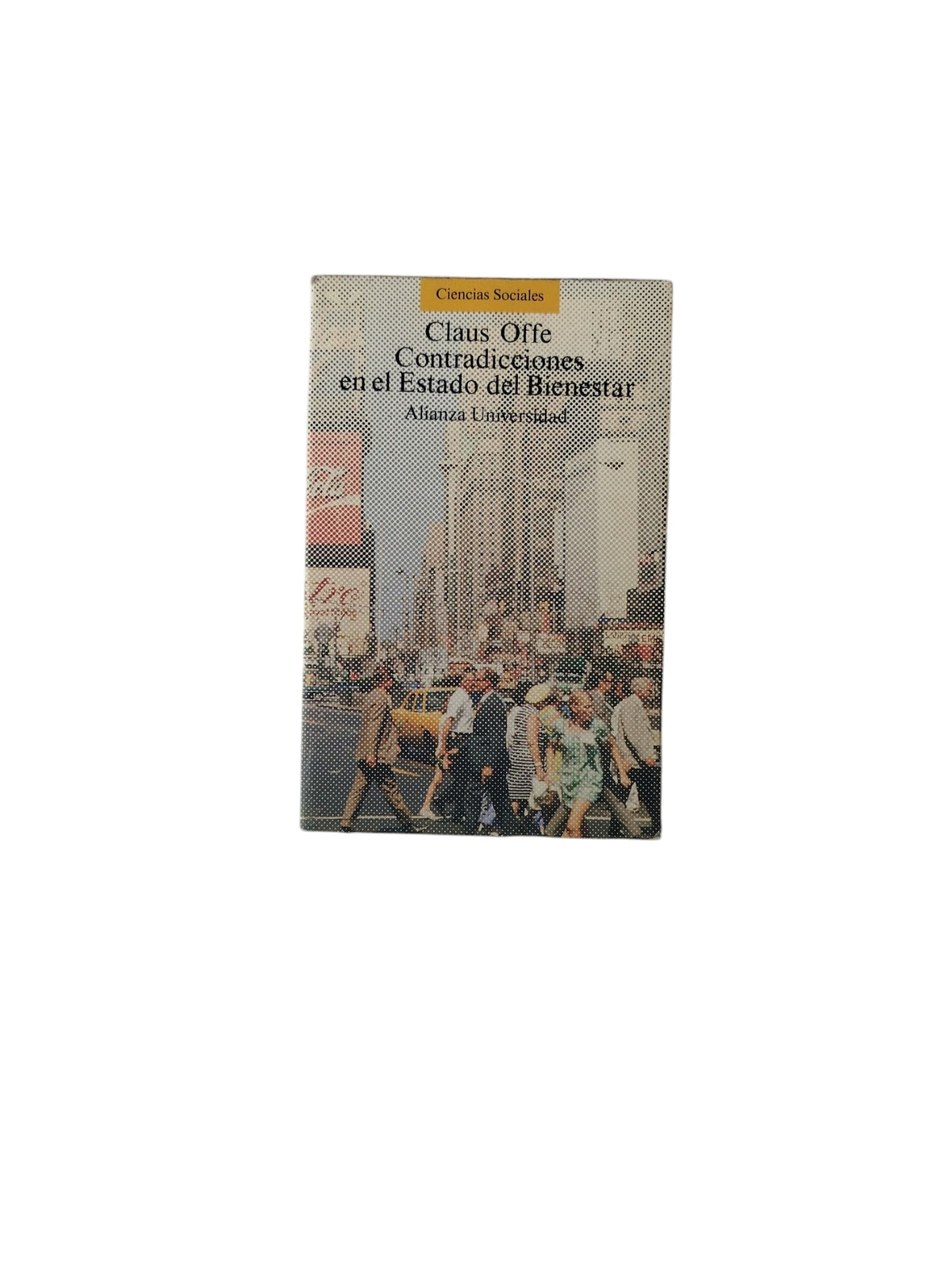 Contradicciones en el Estado del Bienestar by Claus Offe