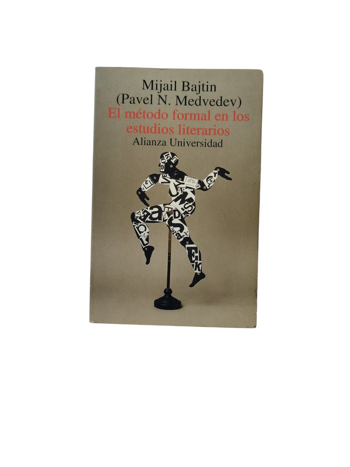 El método formal en los estudios literarios by Mijail Bajtin