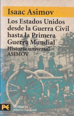 Los Estados Unidos desde la guerra civil a la primera guerra mundial by Isaac Asimov