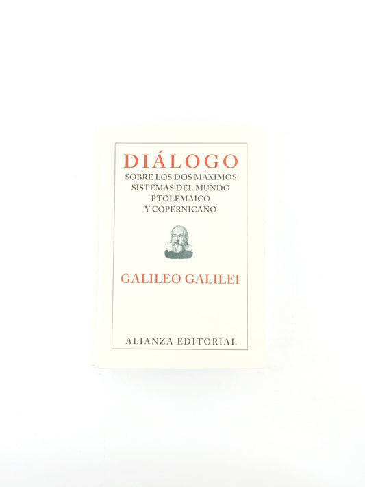Díalogo sobre los dos máximos sistemas del mundo ptolemaico y copernicano by Galileo Galilei