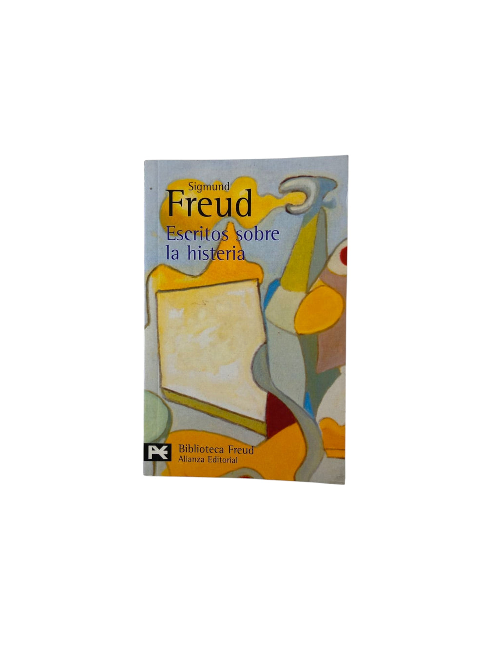 Escritos sobre la histeria by Sigmund Freud