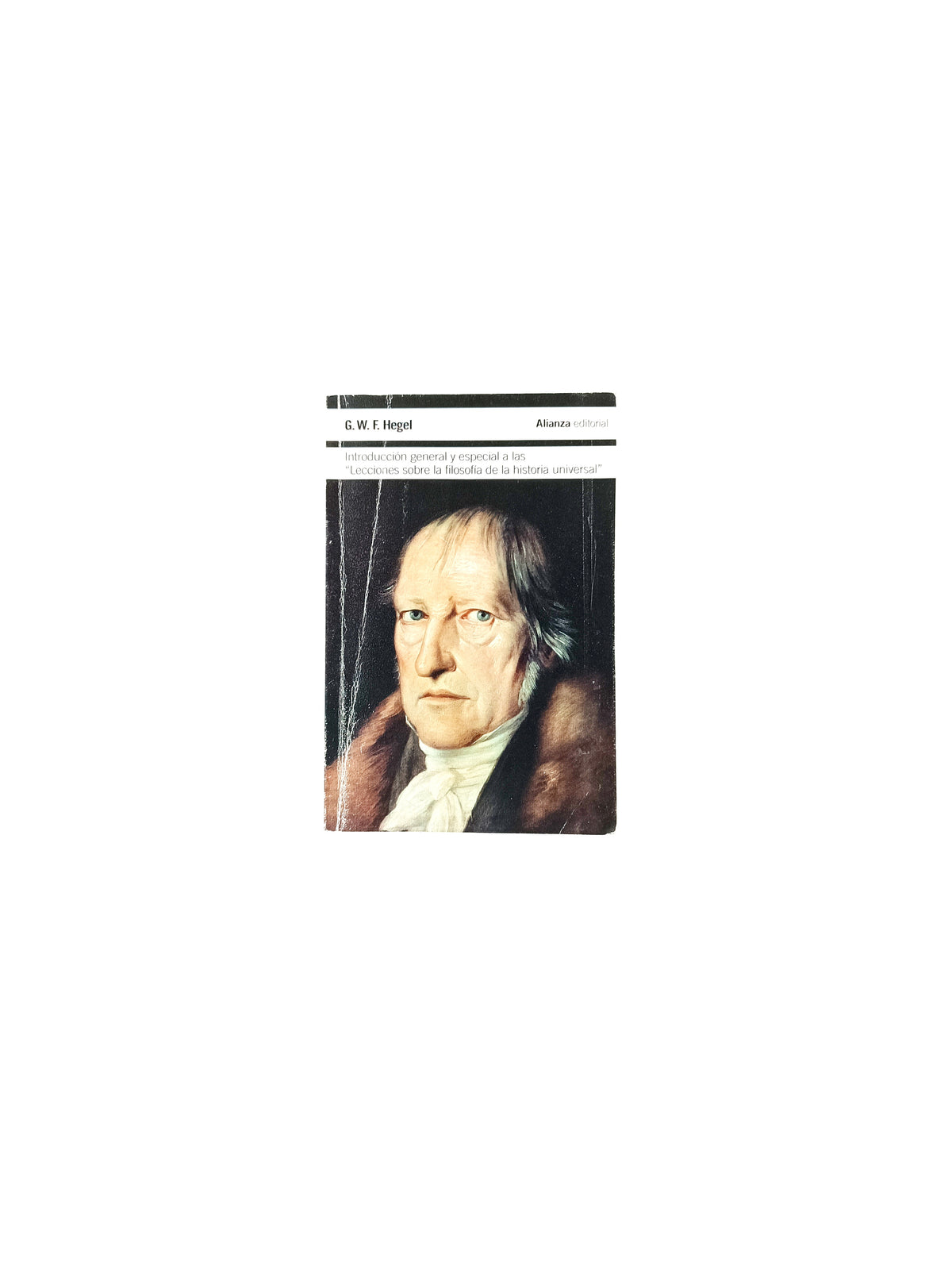 Introducción general y especial a las lecciones sobre la filosofía de la historia universal by Hegel G W F