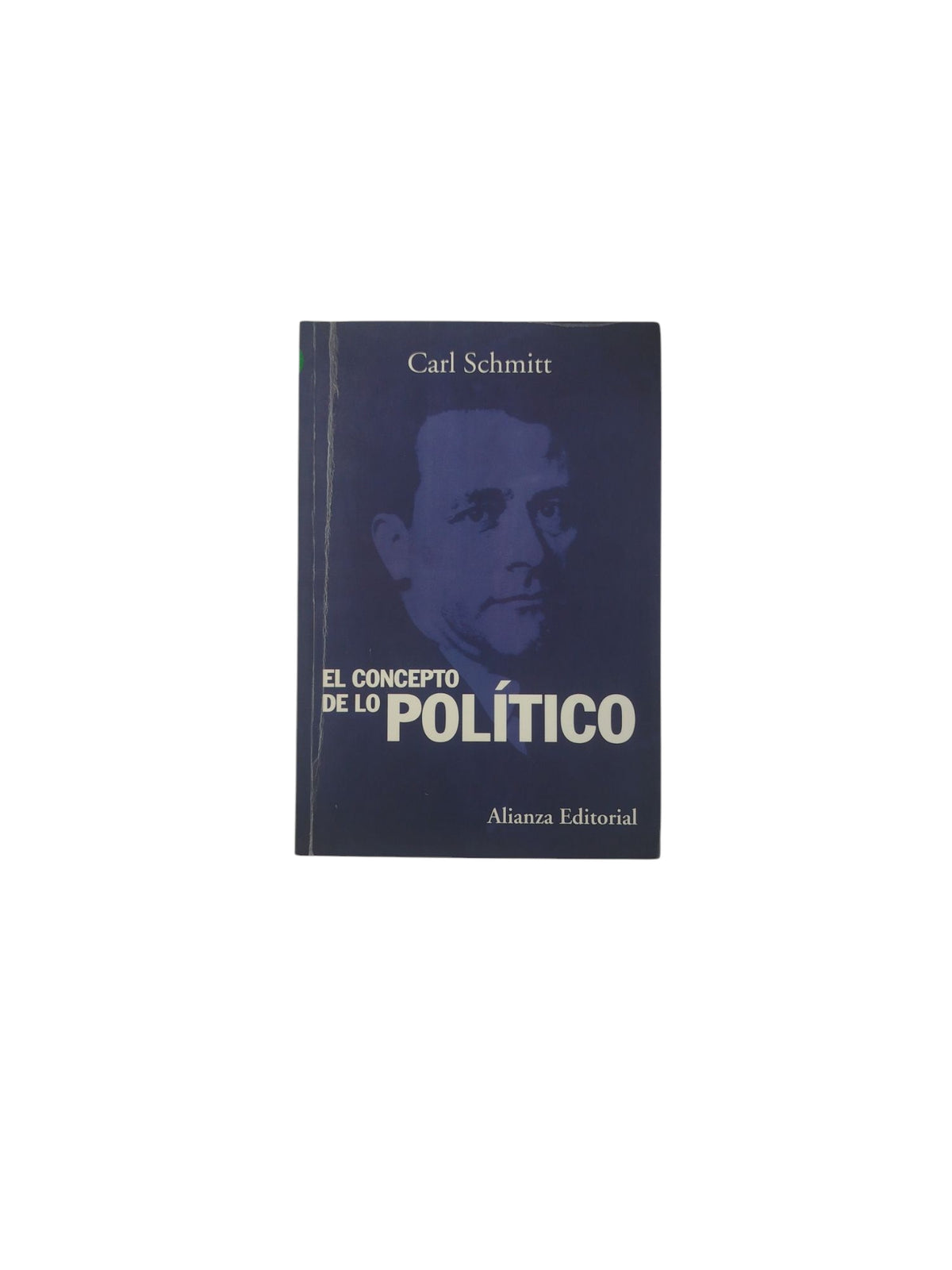 El Concepto de Lo Político by Carl Schmitt