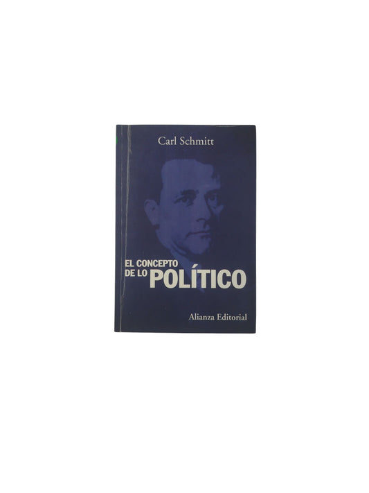 El Concepto de Lo Político