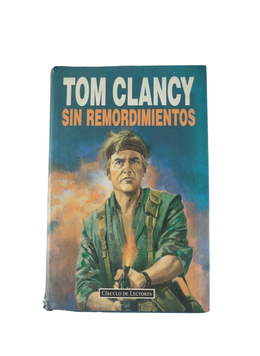 Sin remordimientos by Tom Clancy