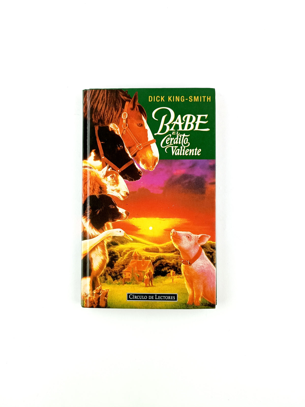Babe el cerdito valiente by Dick King Smith