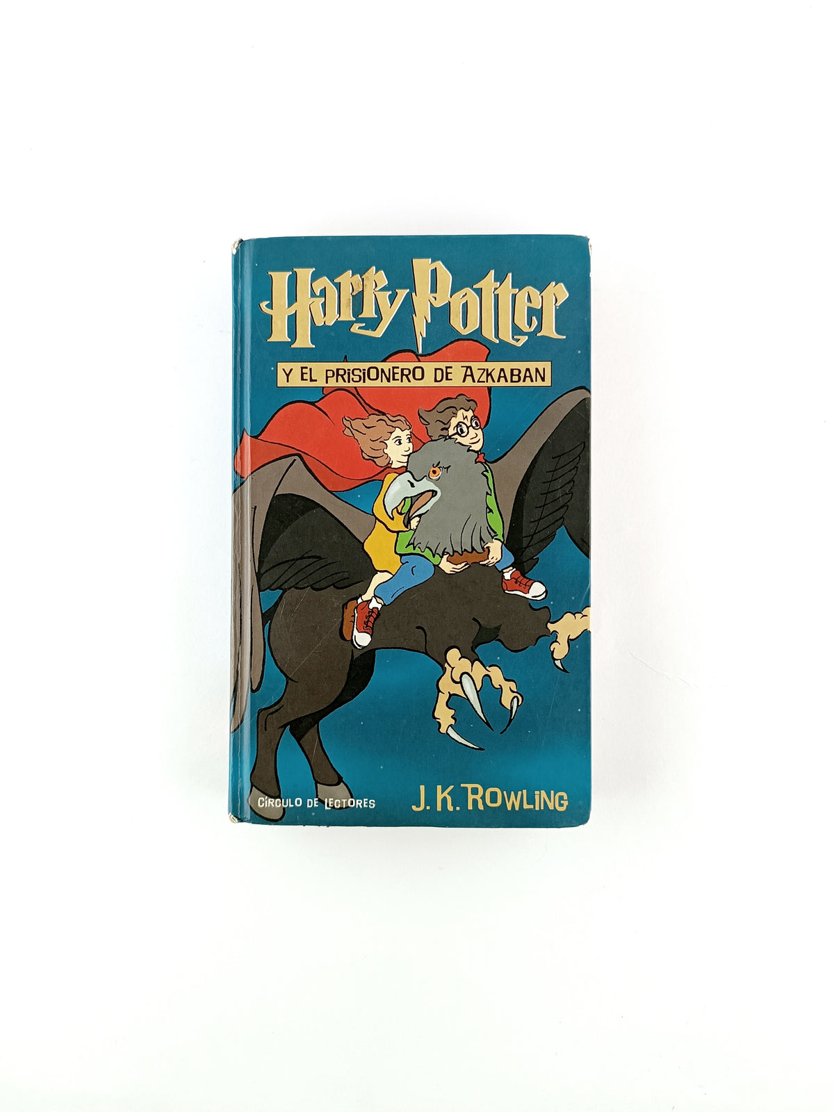 Harry potter 3 y el prisionero de azkaban by J k Rowling