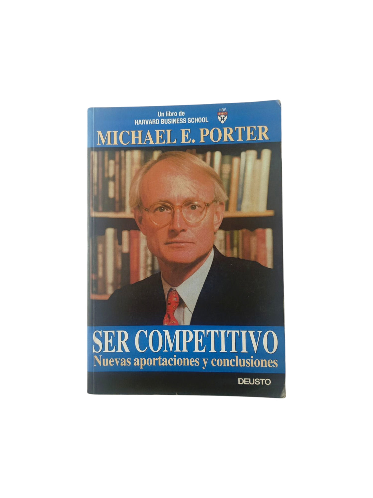 Ser competitivo nuevas aportaciones y conclusiones by Michael E. Porter