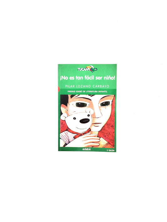No esta tan fácil ser niño