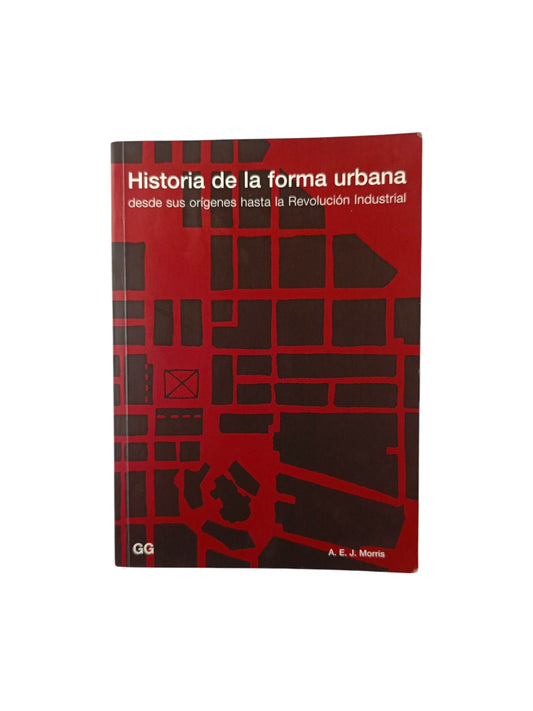 Historia de la forma urbana Desde sus orígenes hasta la Revolución Industrial