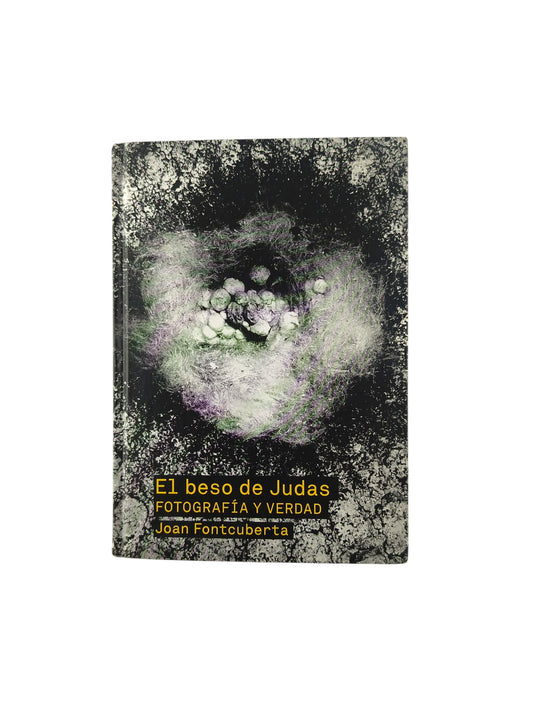 El beso de Judas. Fotografía y verdad