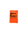 ¿Qué es el hombre? by Emerich Coreth