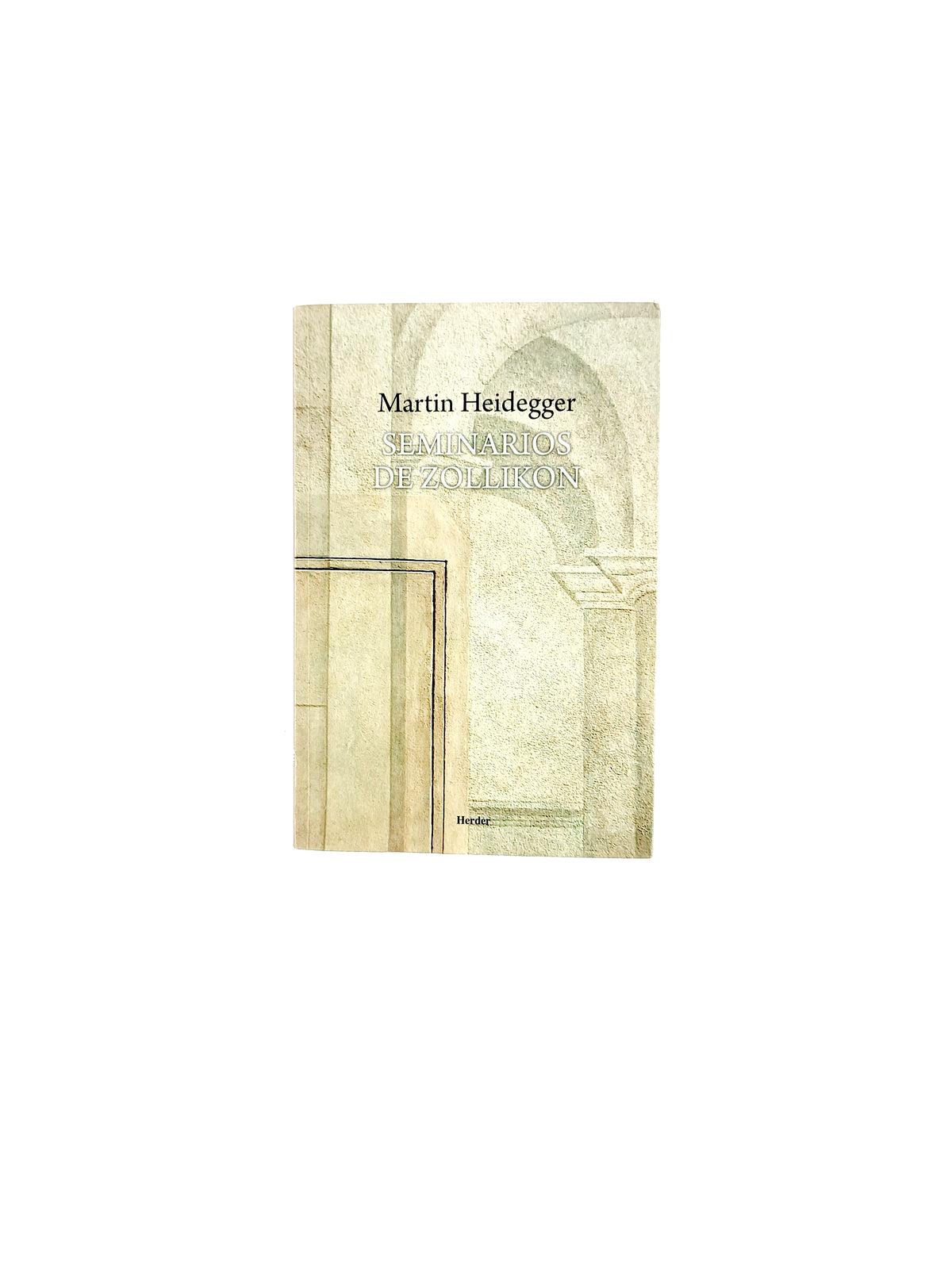 Seminarios de zollikon by Martin Heidegger